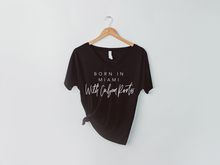 Load image into Gallery viewer, BORN IN MIAMI WITH CUBAN ROOTS VNECK TEE
